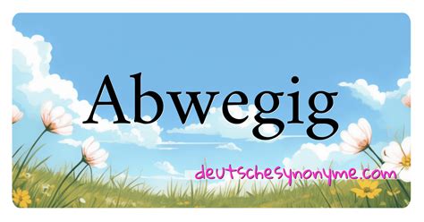 abwegig englisch|abwegig deutsch.